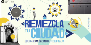 Convocatoria El Salvador: Residencia ‘Remezcla tu ciudad’